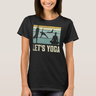 Lasst uns die spirituelle Yoga-Meditation T-Shirt