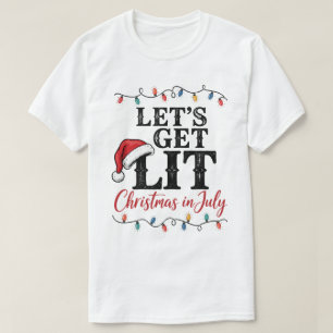 Lasst uns die Weihnachten im Juli-Party feiern T-Shirt