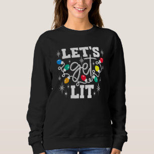 Lasst uns die Weihnachtsbeleuchtung in der Weihnac Sweatshirt