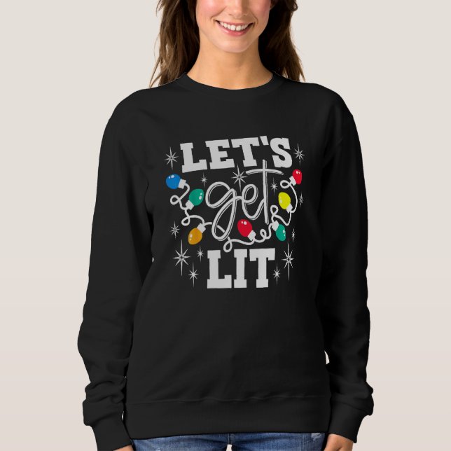 Lasst uns die Weihnachtsbeleuchtung in der Weihnac Sweatshirt (Vorderseite)