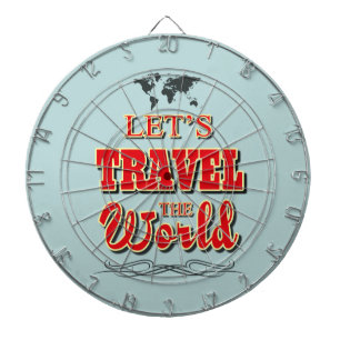 Lasst uns die Welt bereisen Dartscheibe