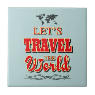 Lasst uns die Welt bereisen Fliese