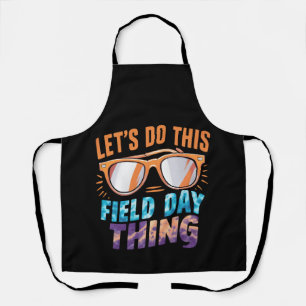 Lasst uns diese Field Day Sache Sonnenbrille Lehre Schürze