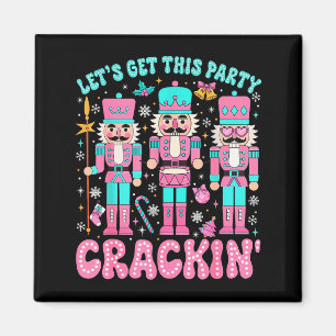 Lasst uns diese Party Crackin Nutcracker Pink Chri Magnet