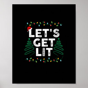 Lasst uns ein Lit trinken Funny Weihnachtsgeschenk Poster