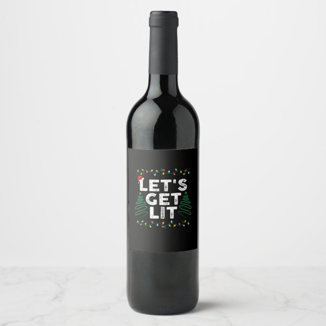 Lasst uns ein Lit trinken Funny Weihnachtsgeschenk Weinetikett (Vorderseite)