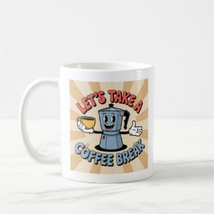 Lasst uns eine Kaffeepause machen Kaffeetasse