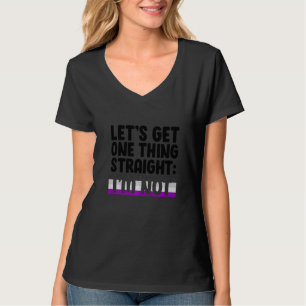Lasst uns eine Sache klarstellen, ich bin nicht bi T-Shirt