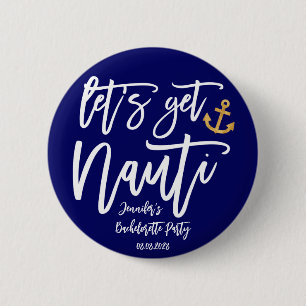 Lasst uns eine wilde Junggesellinnenparty feiern Button