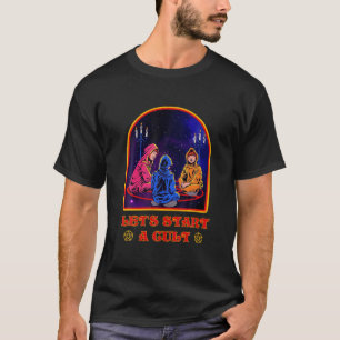 Lasst uns einen Kult Vintag anfangen T-Shirt