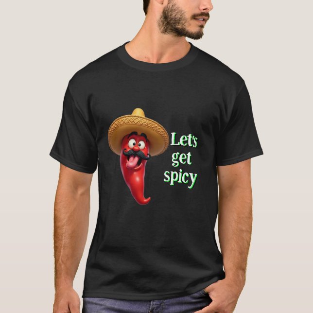 Lasst uns einen scharfen, roten Chili Pfeffer hole T-Shirt (Vorderseite)
