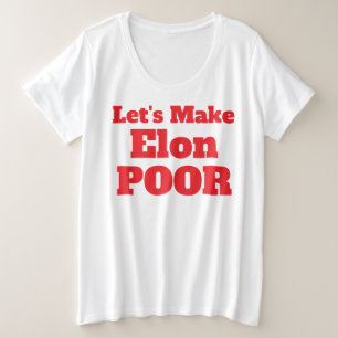 Lasst uns Elon arm machen, Amerika wiederherstelle Große Größe T-Shirt