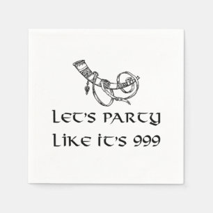 Lasst uns feiern, als wäre es 999 serviette