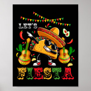 Lasst uns Fiesta Cinco De Mayo Dabbing Taco Kinder Poster