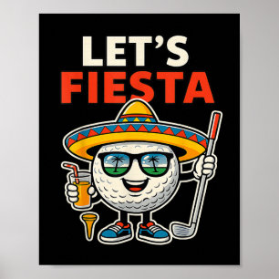 Lasst uns Fiesta Cinco De Mayo Golfball Sombrero G Poster