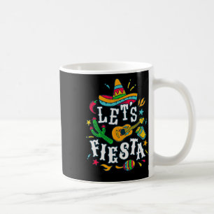 Lasst uns Fiesta Cinco De Mayo Mexikanische Festiv Kaffeetasse