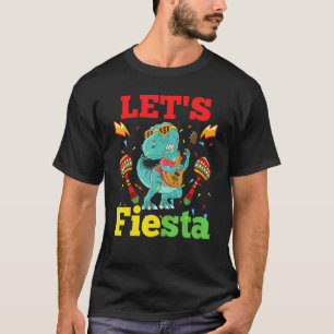 Lasst uns Fiesta Cinco De Mayo Mexikanischer Dinos T-Shirt