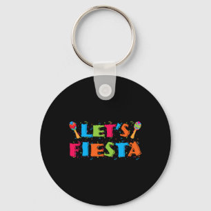 Lasst uns Fiesta Cinco De Mayo Party Shirt Schlüsselanhänger