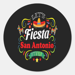 Lasst uns Fiesta Shirt trinken Party San Antonio C Runder Aufkleber