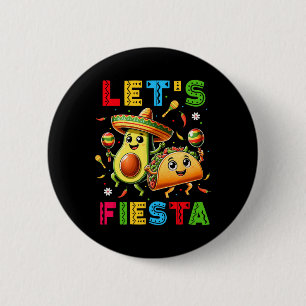 Lasst uns Fiesta Taco Avocado Lustig Cinco De Mayo Button
