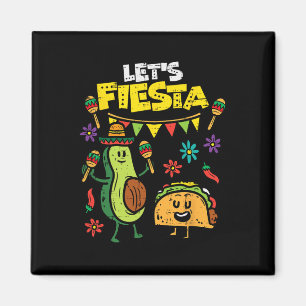 Lasst uns Fiesta Taco Avocado Lustig Cinco De Mayo Magnet