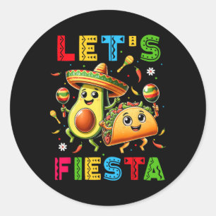 Lasst uns Fiesta Taco Avocado Lustig Cinco De Mayo Runder Aufkleber
