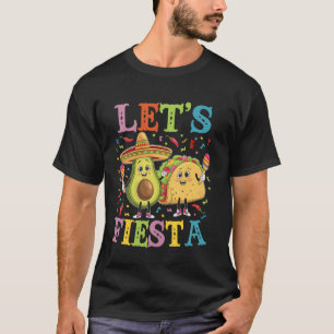 Lasst uns Fiesta Taco Avocado Lustig Cinco De Mayo T-Shirt
