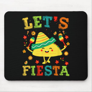 Lasst uns Fiesta Taco Cinco De Mayo Jungen Männer Mousepad