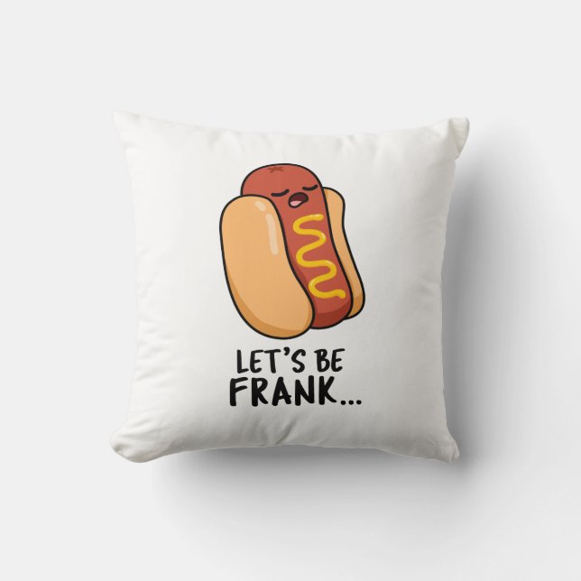 Lasst uns Frank Funny Frankfurter Pun sein Kissen (Vorderseite)