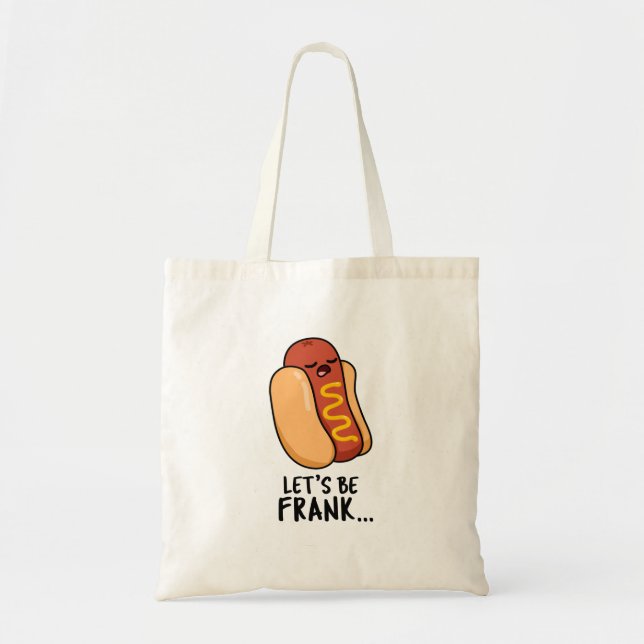 Lasst uns Frank Funny Hot Dog sein Tragetasche (Vorne)