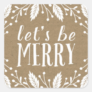 Lasst uns froh sein Holiday Botanicals Quadratischer Aufkleber