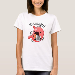 Lasst uns Funny Stomach-Wortspiel rummeln  T-Shirt