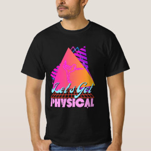 Lasst uns für eine Fitness der 80er körperlich akt T-Shirt