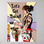 Lasst uns gebackenen Pop Art Tattoo Lady Backen Poster<br><div class="desc">Ich zeichnete dieses Bild meiner Tochter,  die zu Weihnachten in der Küche kochte,  mit einem Retro-Pop-Kunstflair.</div>