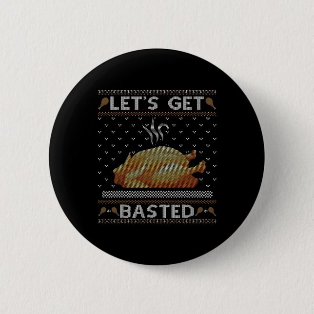 Lasst uns gebastelt werden Türkei Fall Vibes Ugly  Button (Vorderseite)