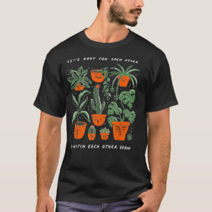 Lasst uns gegeneinander wurzeln und einander beoba T-Shirt