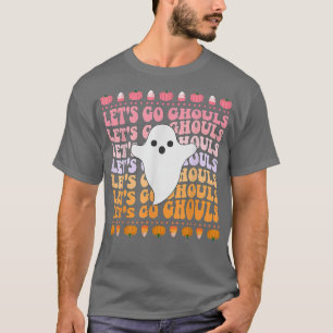Lasst uns gehen, Ghouls Junggesellinnen-Abschied H T-Shirt