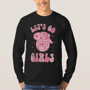 Lasst uns gehen Mädchen Disco  Junggesellinnen-Abs T-Shirt