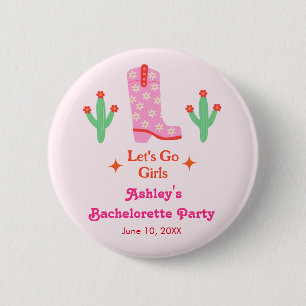 Lasst uns gehen Mädchen Rosa Cowgirl Junggesellinn Button