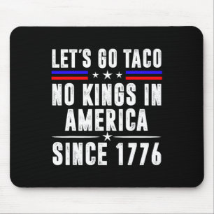 Lasst uns gehen Teco Keine Könige in Amerika seit Mousepad