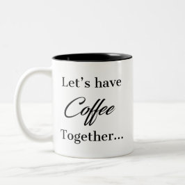 Lasst uns gemeinsam Kaffee für die Erholung trinke Zweifarbige Tasse