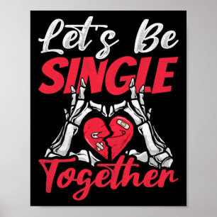 Lasst uns gemeinsam Single sein, Singles Awareness Poster