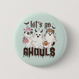 "Lasst uns Ghouls gehen" Button