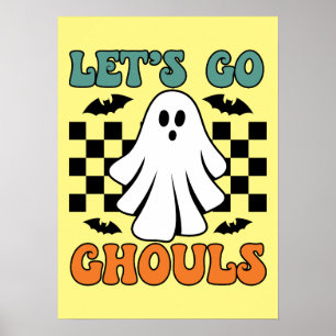 Lasst uns Ghouls gehen - Geist - Witziges Hallowee Poster