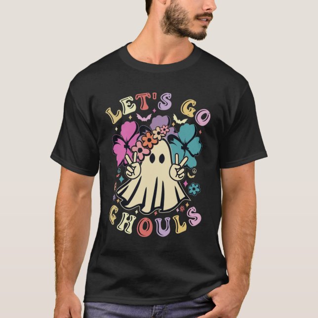 Lasst uns Ghouls gehen - T - Shirt (Vorderseite)