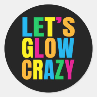 Lasst uns glänzen Glow Glow Py Runder Aufkleber