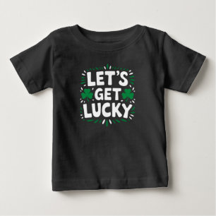 Lasst uns Glück haben Shamrock Lustiger St. Patric Baby T-shirt