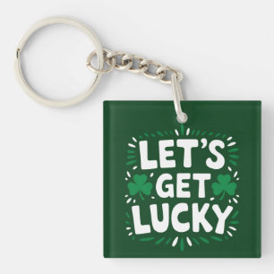 Lasst uns Glück haben Shamrock Lustiger St. Patric Schlüsselanhänger