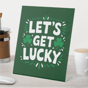 Lasst uns Glück haben Shamrock Lustiger St. Patric Sockelschild
