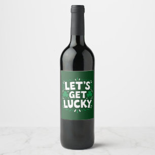 Lasst uns Glück haben Shamrock Lustiger St. Patric Weinetikett